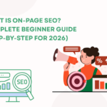 What is On-Page SEO? Complete Beginner Guide (Step-by-Step for 2026)